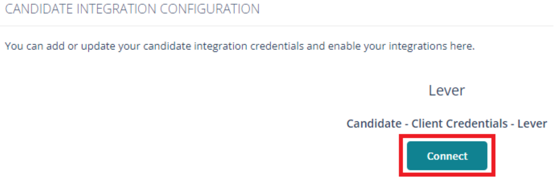 Connect button outlined on Candidate Integration Configuration page