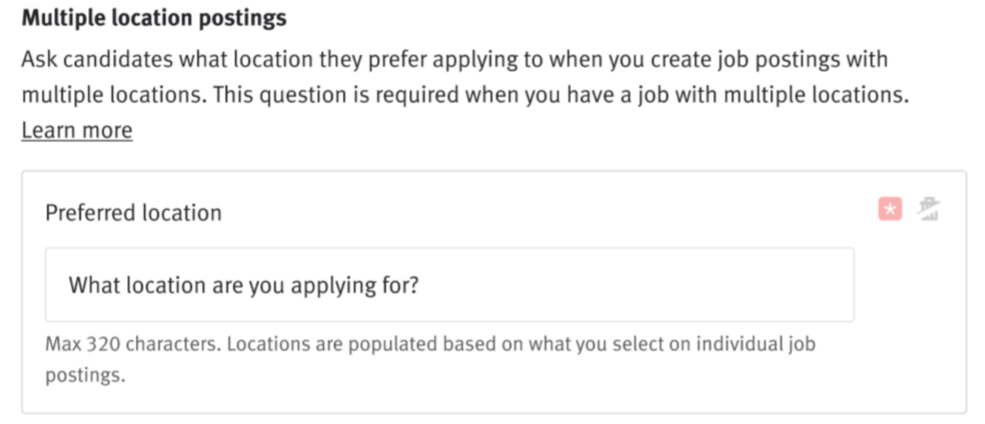 Multiple location postings settings section with preferred location question and What location are you applying for in the question field.