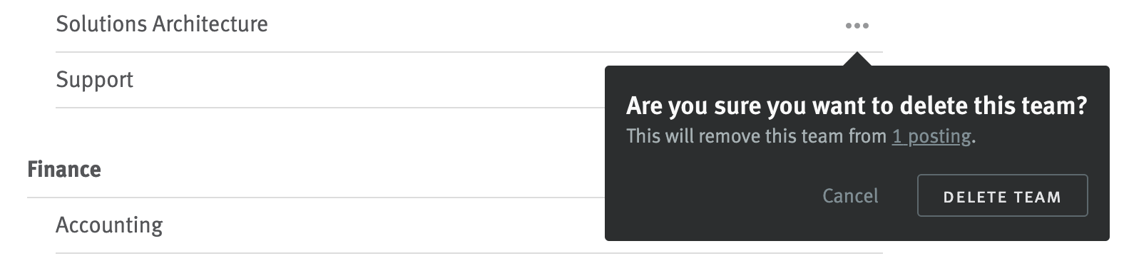 Close up of modal extending from team name with notification that removal of the team will affect 1 posting.