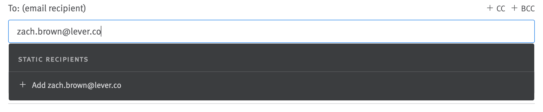Email address typed in recipient field with option to add as static recipient in menu below.