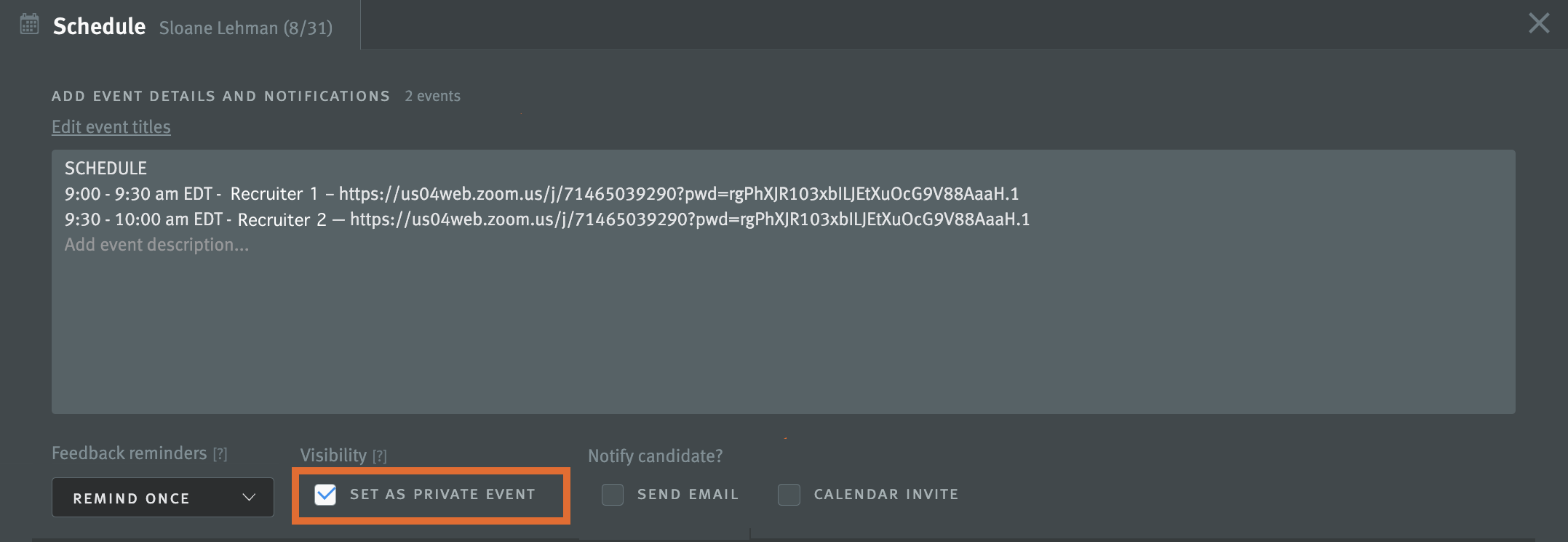 Interview scheduler with set as private outlined