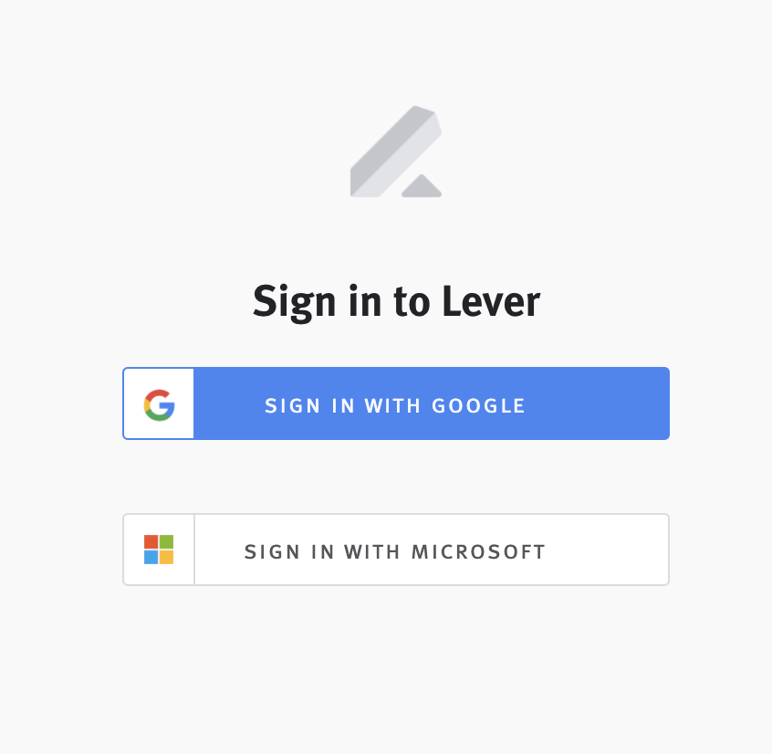 Lever login screen with one button to log in with Google and a second button to log in with Micrisoft.