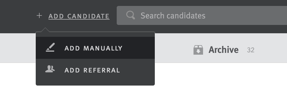 Close-up of add candidate button with add manually option selected in the menu extended from it.