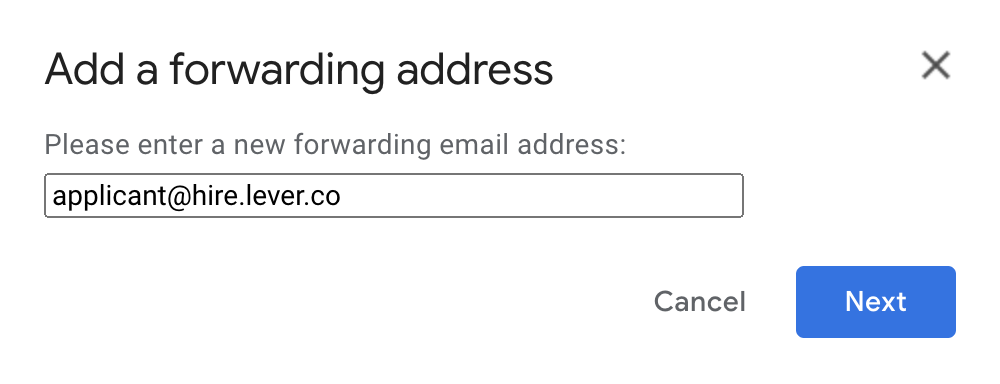 Add a forwarding address modal with applicant@hire.lever.co entered into address field.