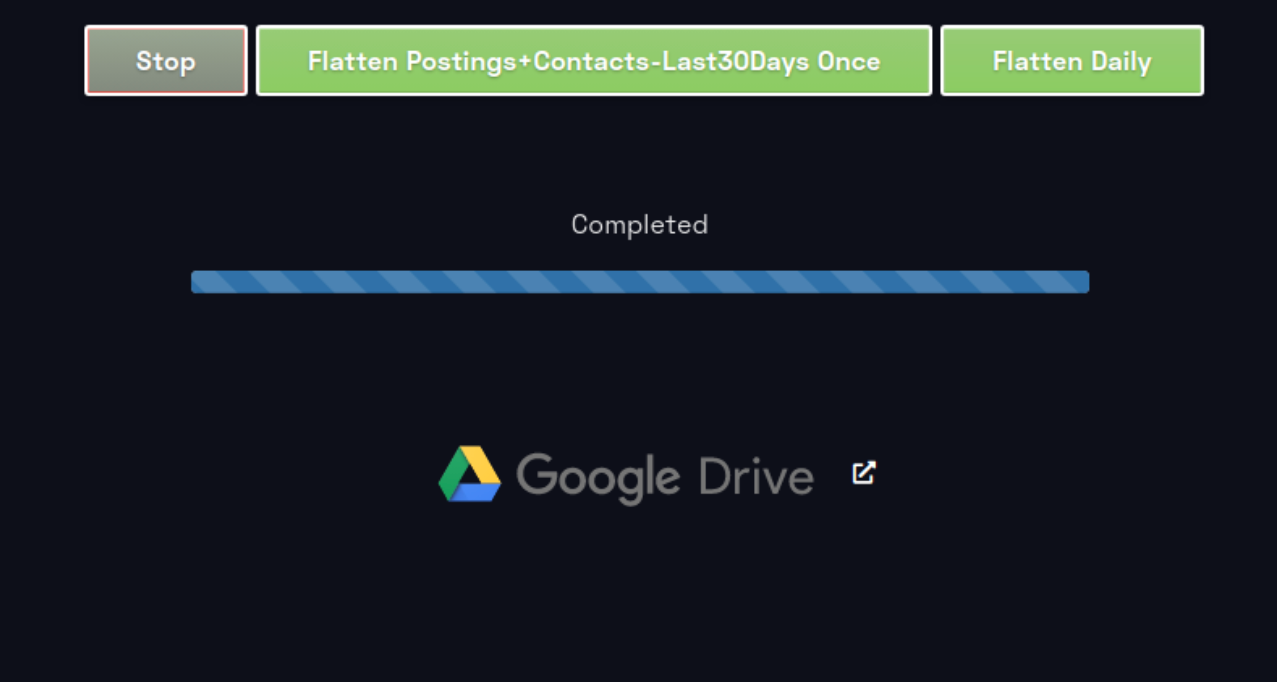 Stop, flatten 300 days once, and flatten daily buttons with completed notification in Google Drive