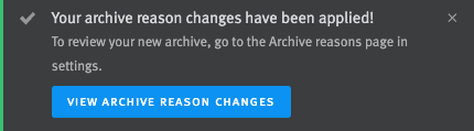 Pop up notification that archive reason changes have been successfully applied.