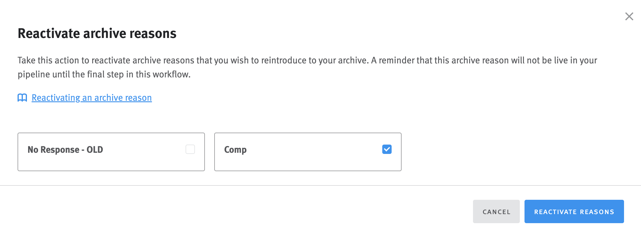 Reactivate archive reasons modal with one archive reason selected.