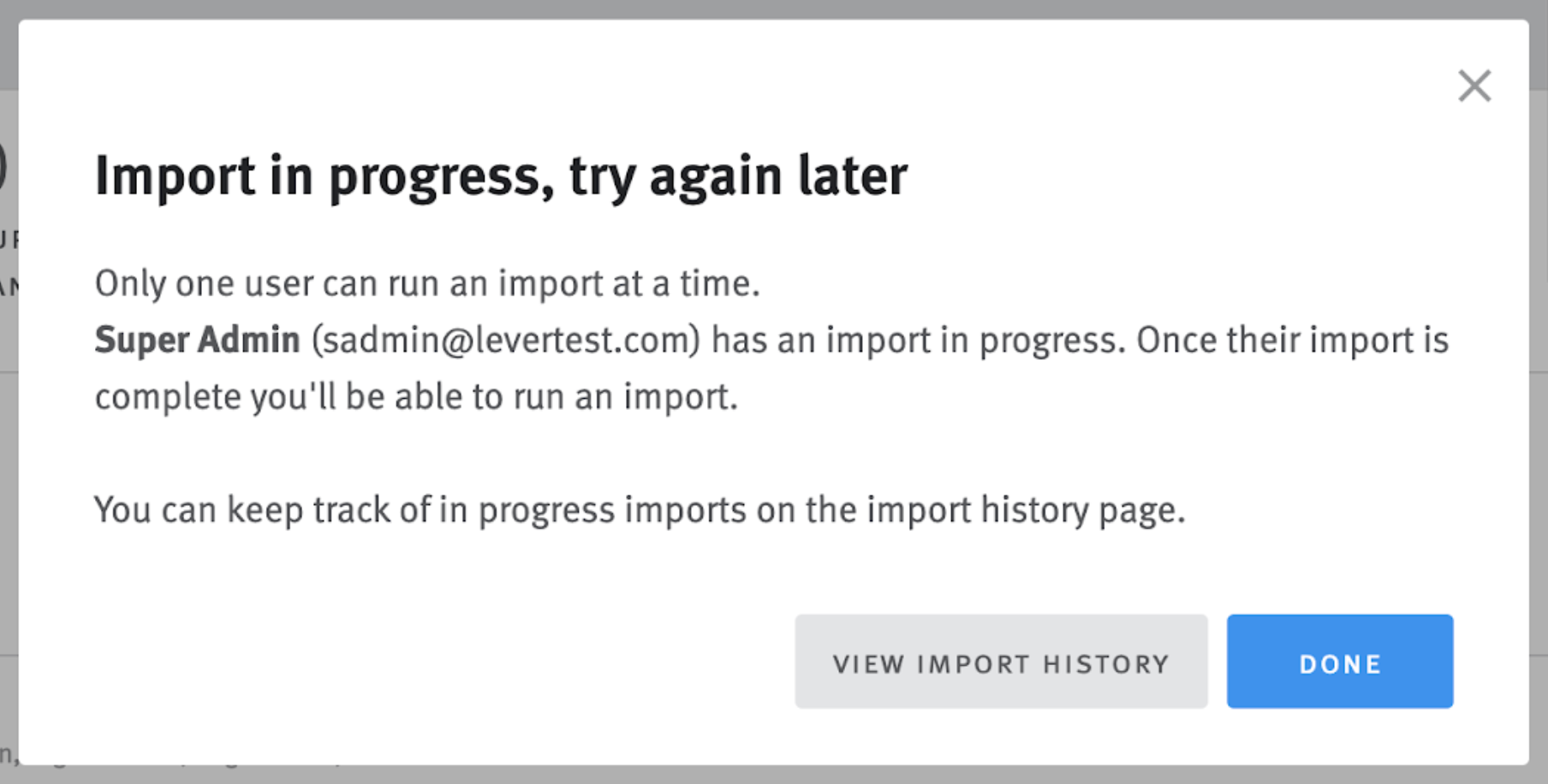 Close up of modal in Lever reading 'Import in progress, try again later'