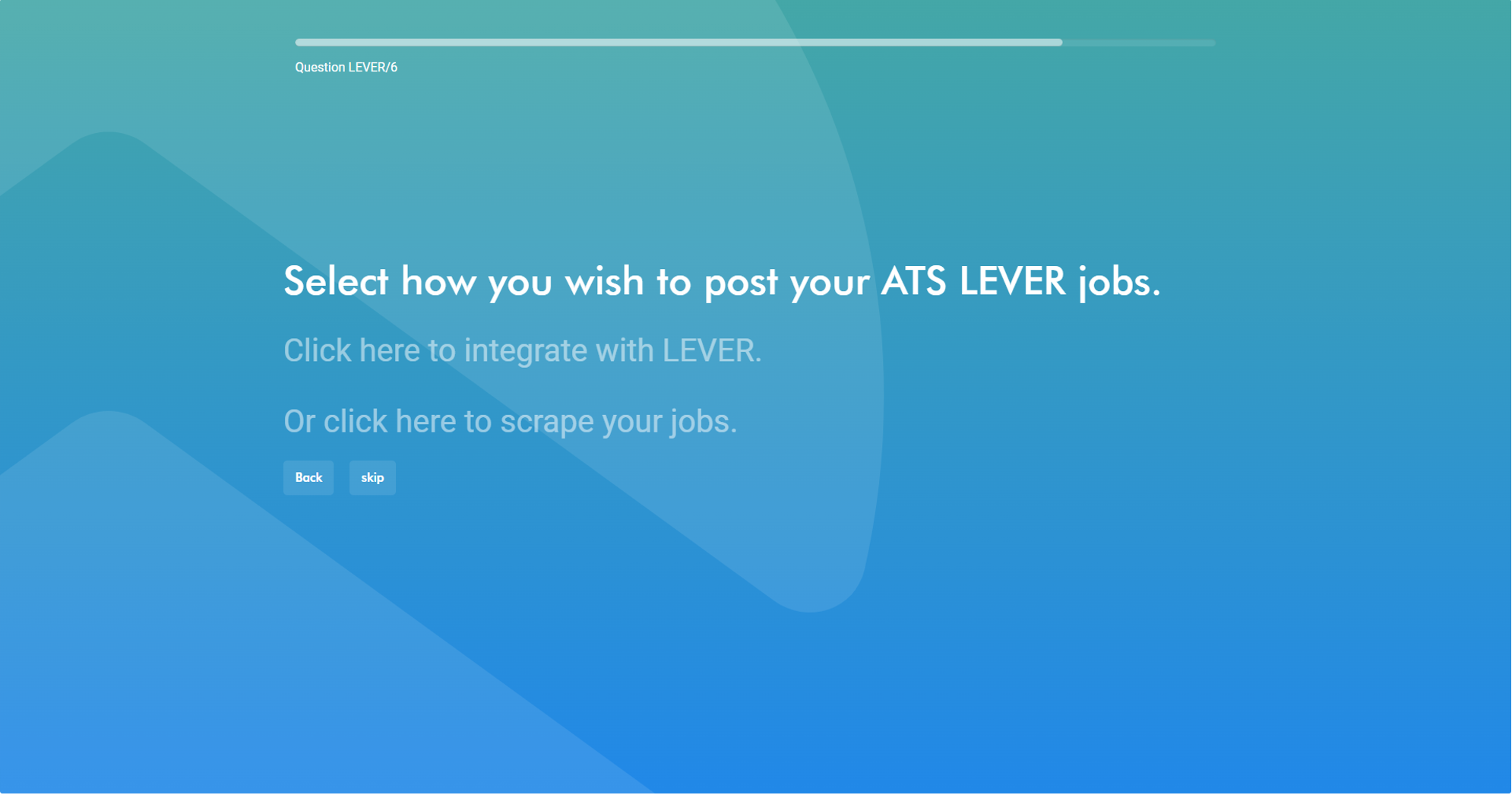 Page in Leap reading 'Select how you wish to post your ATS Lever jobs' with options reading 'Click here to integration with Lever' and 'Or click here to scrape jobs'.