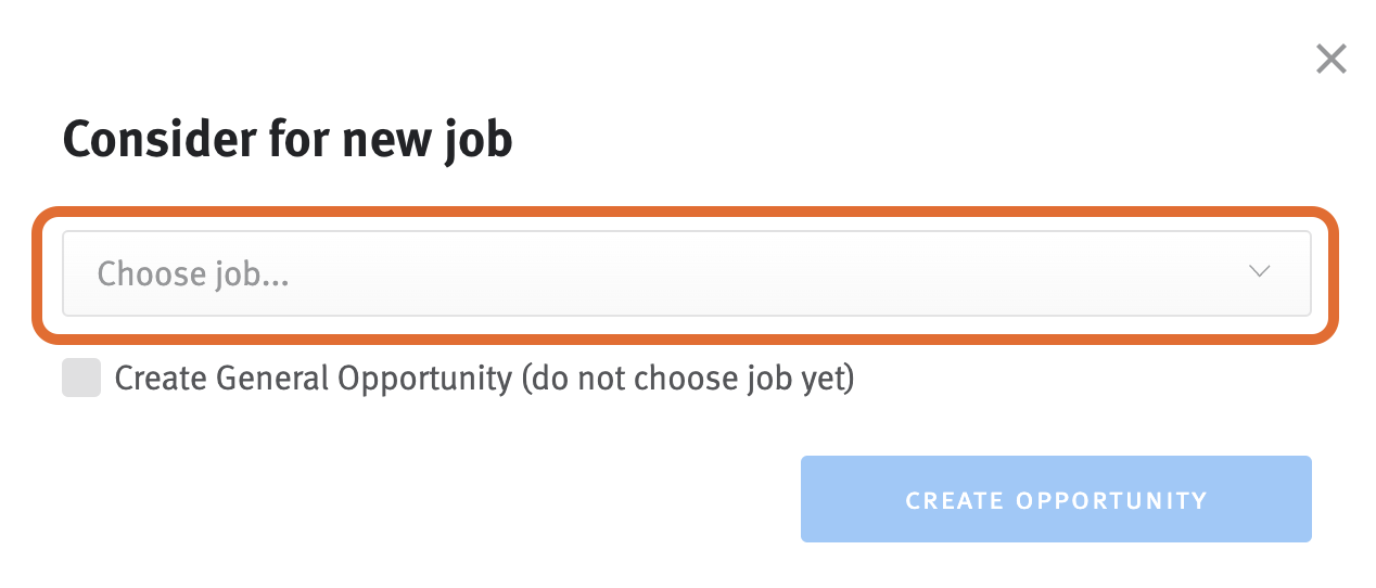 Consider for new job modal with box outlining the choose job drop down menu